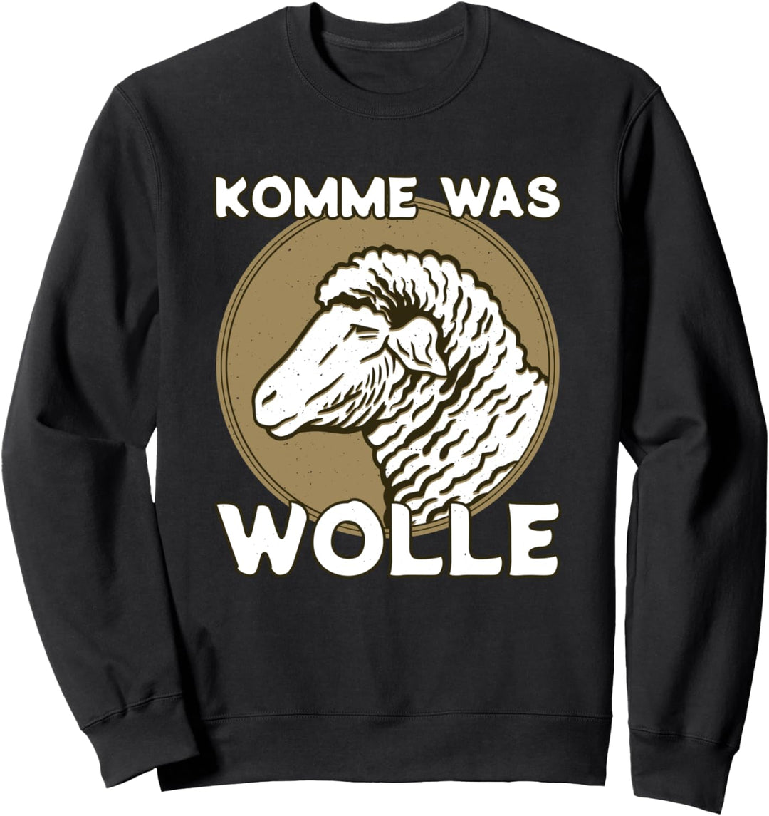 Komme was Wolle Schaf Schäfchen Lamm Hirte Schäfer Schäferei Sweatshirt