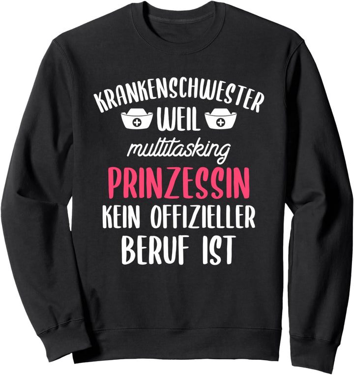 Lustige Pflegegeschenkidee für eine Krankenschwester Sweatshirt