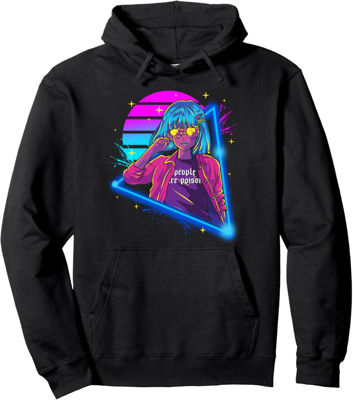 Aesthetic Japanese Vaporwave Girl People Are Poison Pullover Hoodie