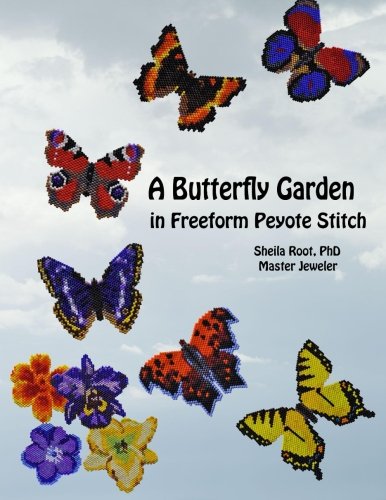 A Butterfly Garden in Freeform Peyote Stitch, Taschenbuch