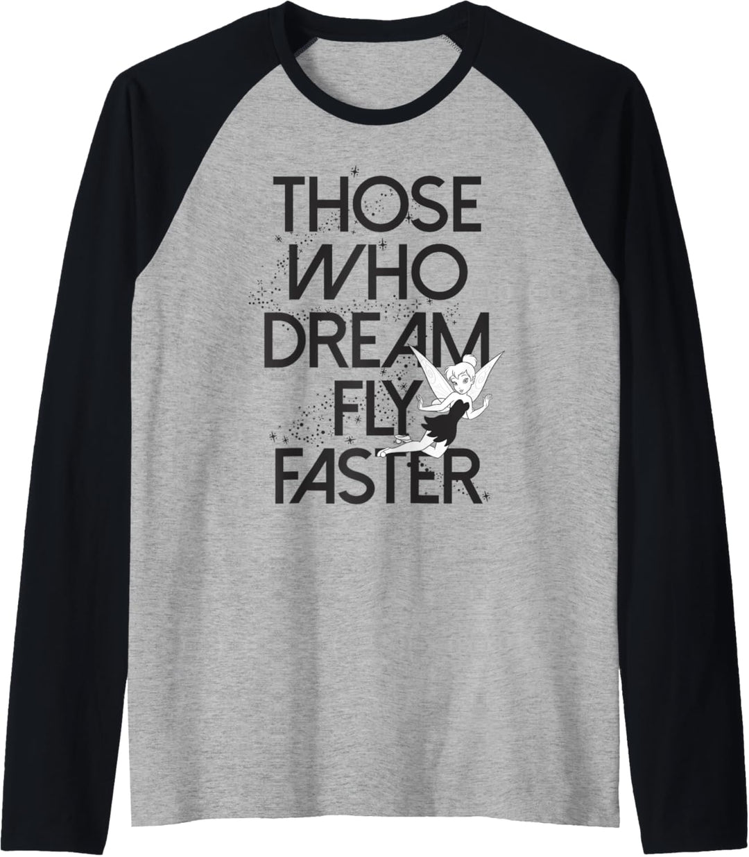 Disney Peter Pan Tinker Bell Those Who Dream Fly Faster Raglan