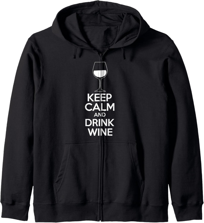 Keep Calm And Drink Wine Kapuzenjacke