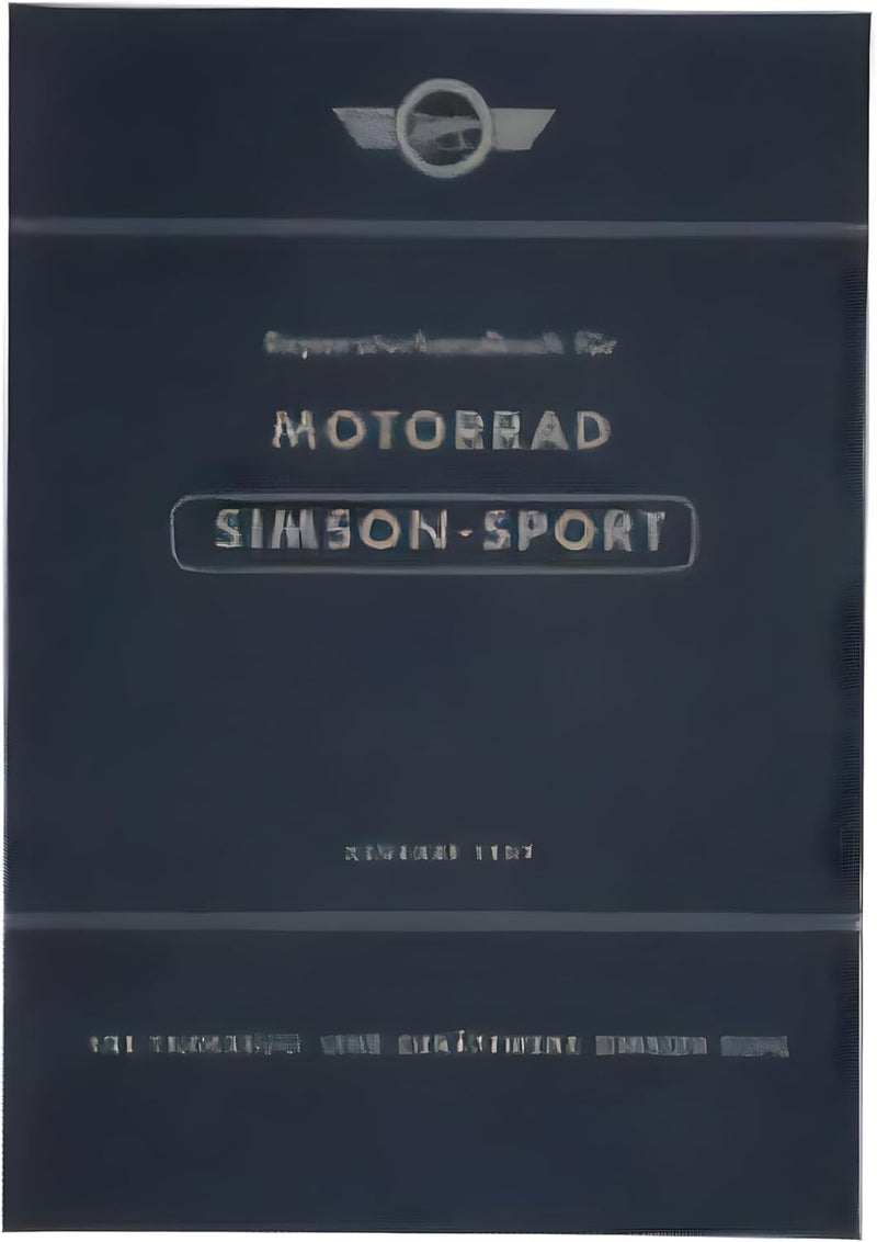 Reparaturhandbuch Motorrad ""SIMSON-SPORT"" Ausgabe 1959 - pass. für AWO425S -mit 89 Bildern