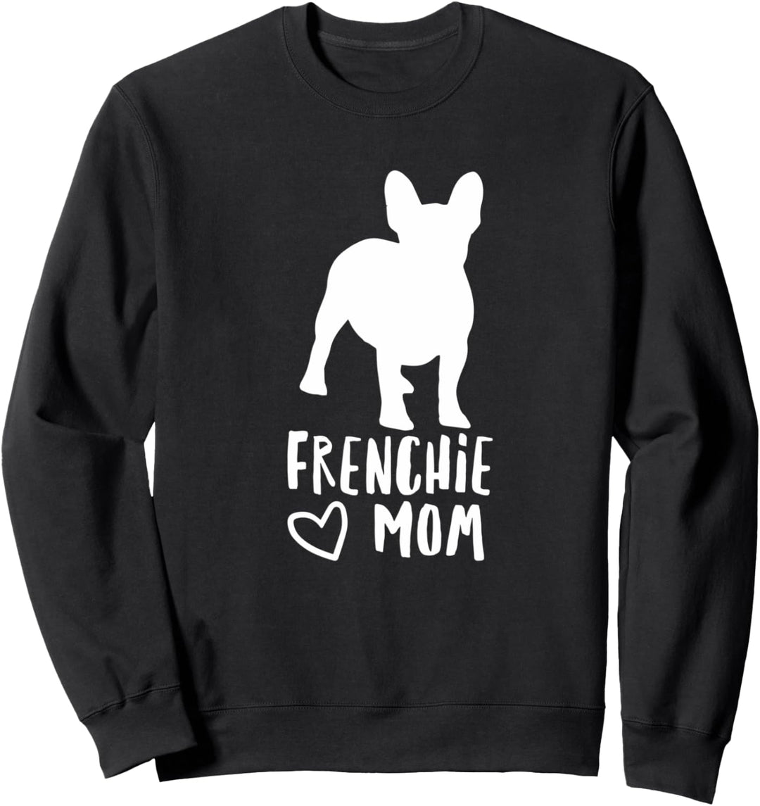 Französische Bulldogge I Frenchie Mom Sweatshirt