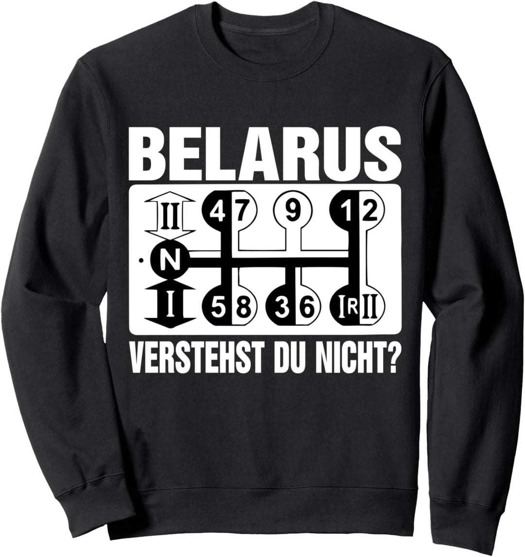 Belarus Verstehst du nicht? - Belarus Sweatshirt