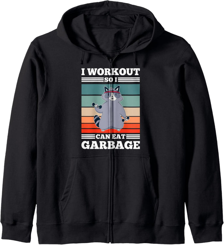 I workout so i can eat garbage Waschbär Lustiger Spruch Gym Kapuzenjacke