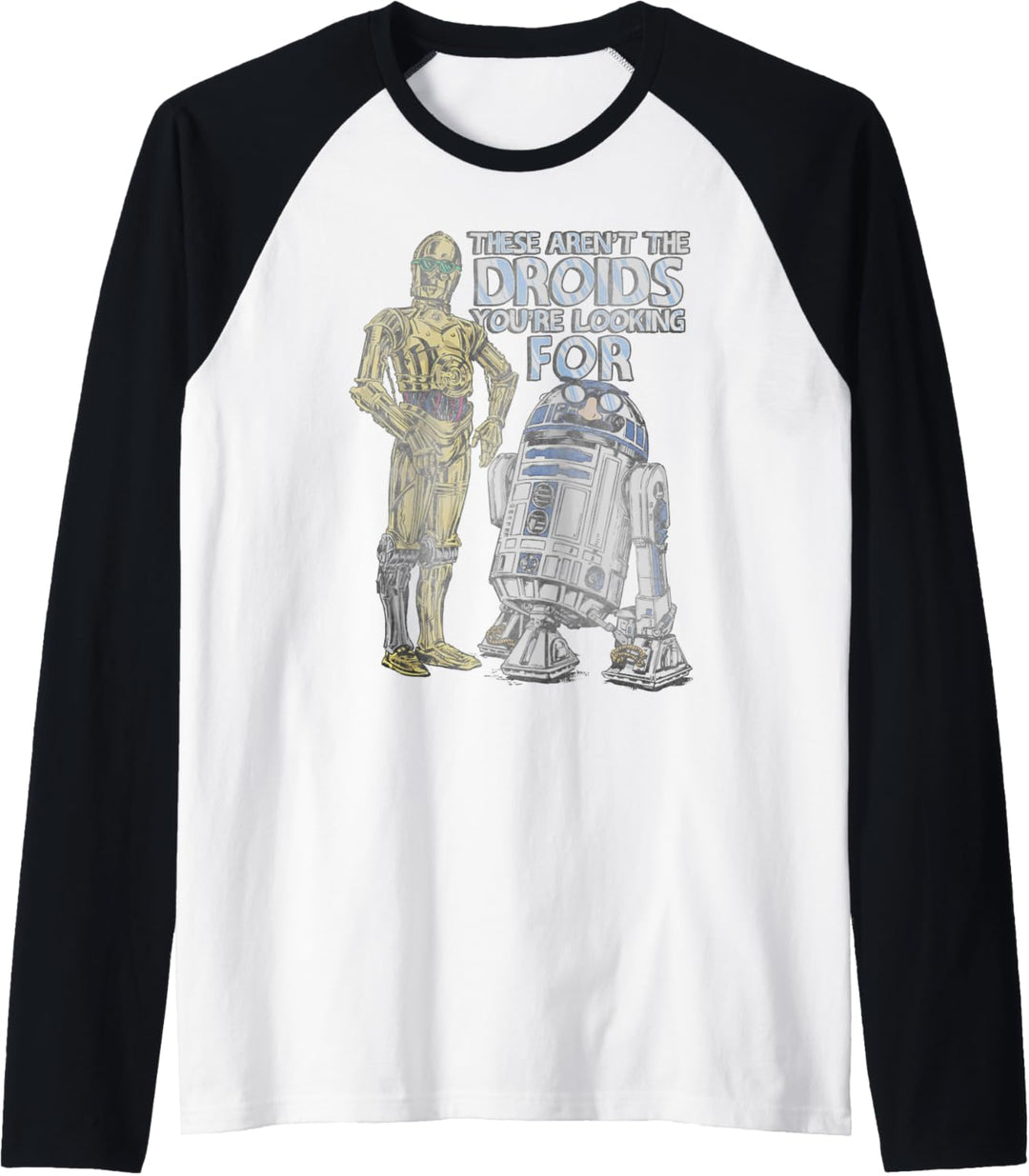 Star Wars R2-D2 & C-3PO Not Your Droids Raglan