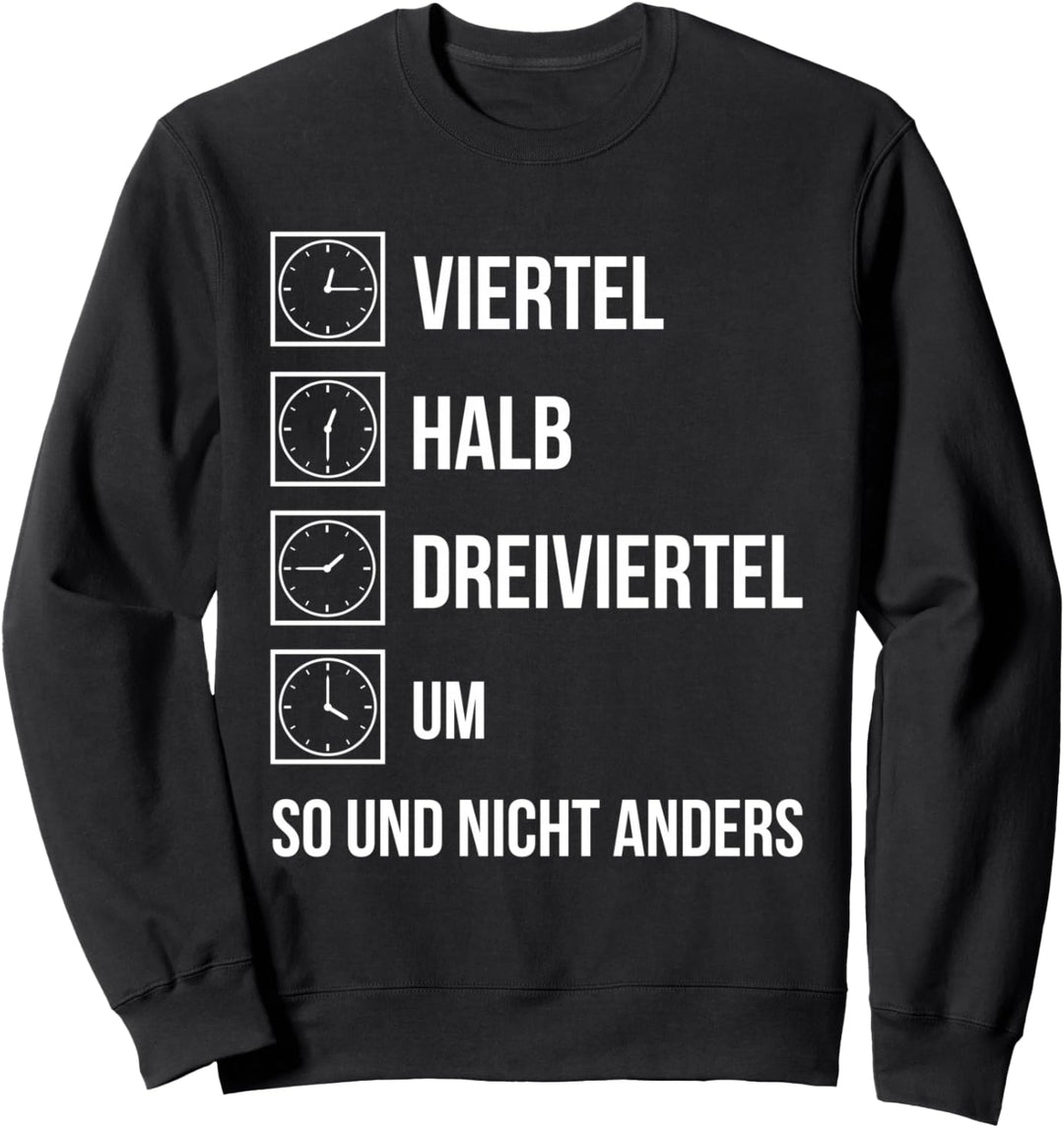 Ostdeutsche Uhrzeit Geschenk Ossi Zeiten DDR Lustiger Spruch Sweatshirt