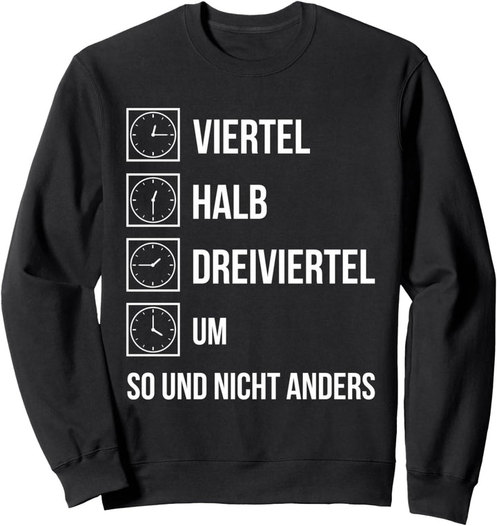 Ostdeutsche Uhrzeit Geschenk Ossi Zeiten DDR Lustiger Spruch Sweatshirt