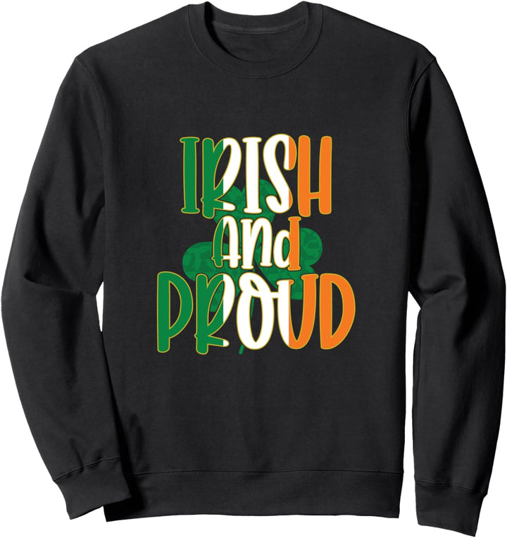 Irisch und stolz Irland Flagge Stolz Sweatshirt