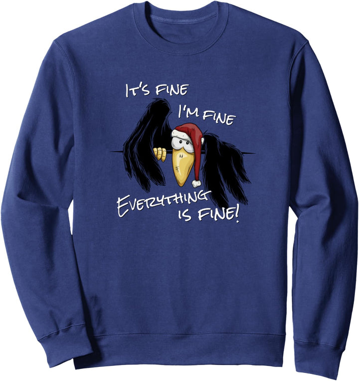 I’m Fine Alles Gut Ugly-Christmas Krähe Weihnachts-Rabe Sweatshirt