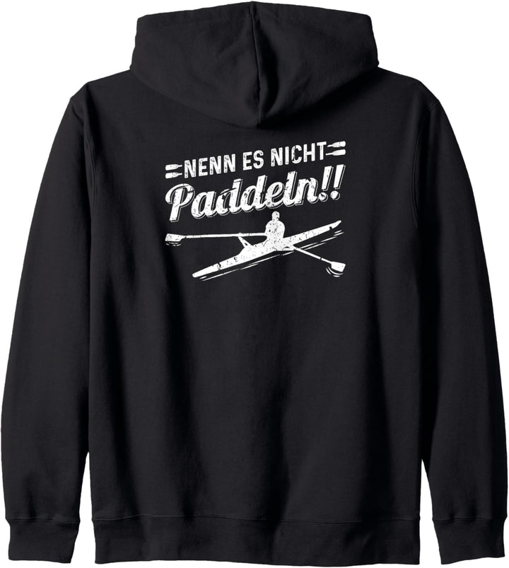 Nenn Es Nicht Paddeln Rudern Ruder Kapuzenjacke
