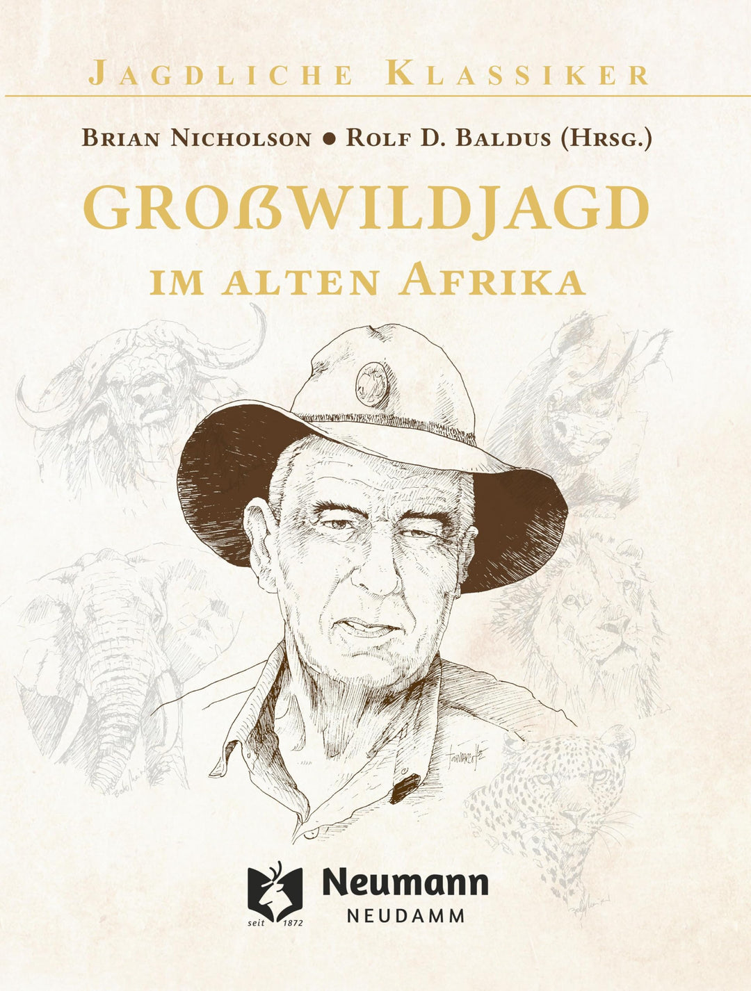 Grosswildjagd im alten Afrika: Das Leben des Brian Nicholson, Gebundenes Buch