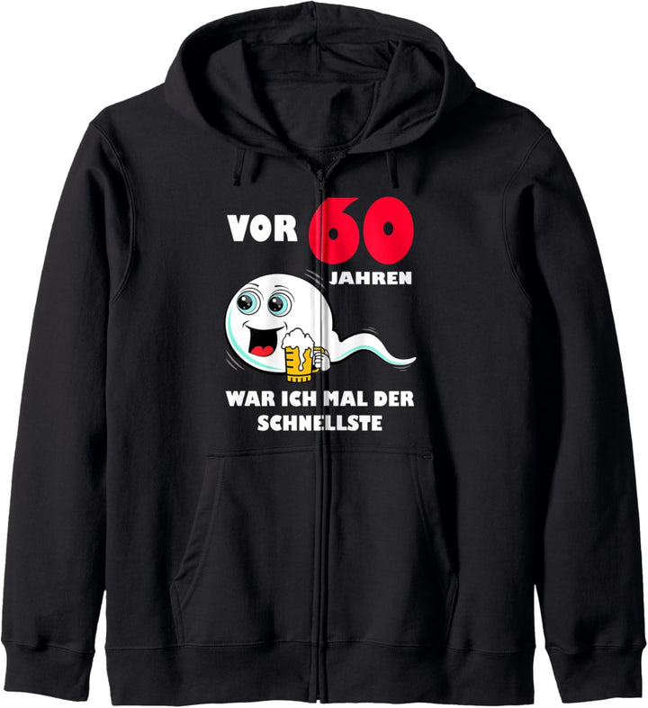 Vor 60 Jahren war ich mal der Schnellste 60. Geburtstag Mann Kapuzenjacke
