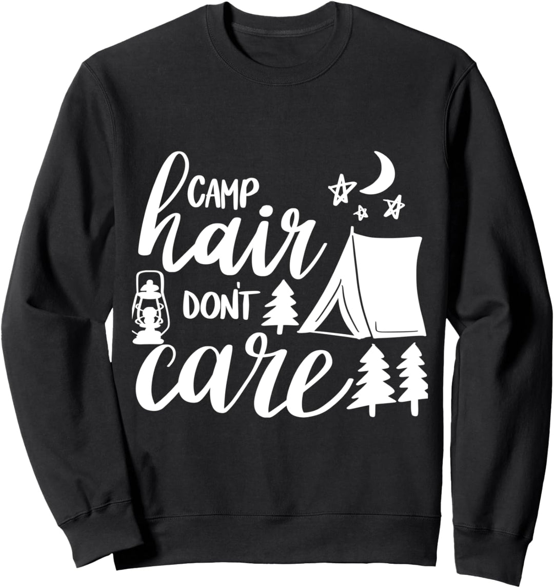 Camp Hair ist egal Camping Wandern Bergsteigen Sweatshirt