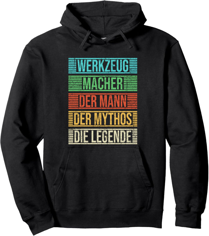 Werkzeugmacher Spruch Der Mann Die Legende Vintage Pullover Hoodie