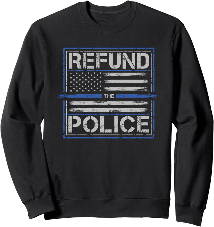 Refinanzieren Sie die Polizei - Patriotische Sweatshirt
