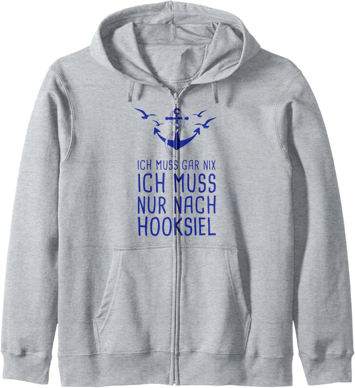 Ich Muss Gar Nix Ich Muss Nur Nach Hooksiel Nordsee Kapuzenjacke