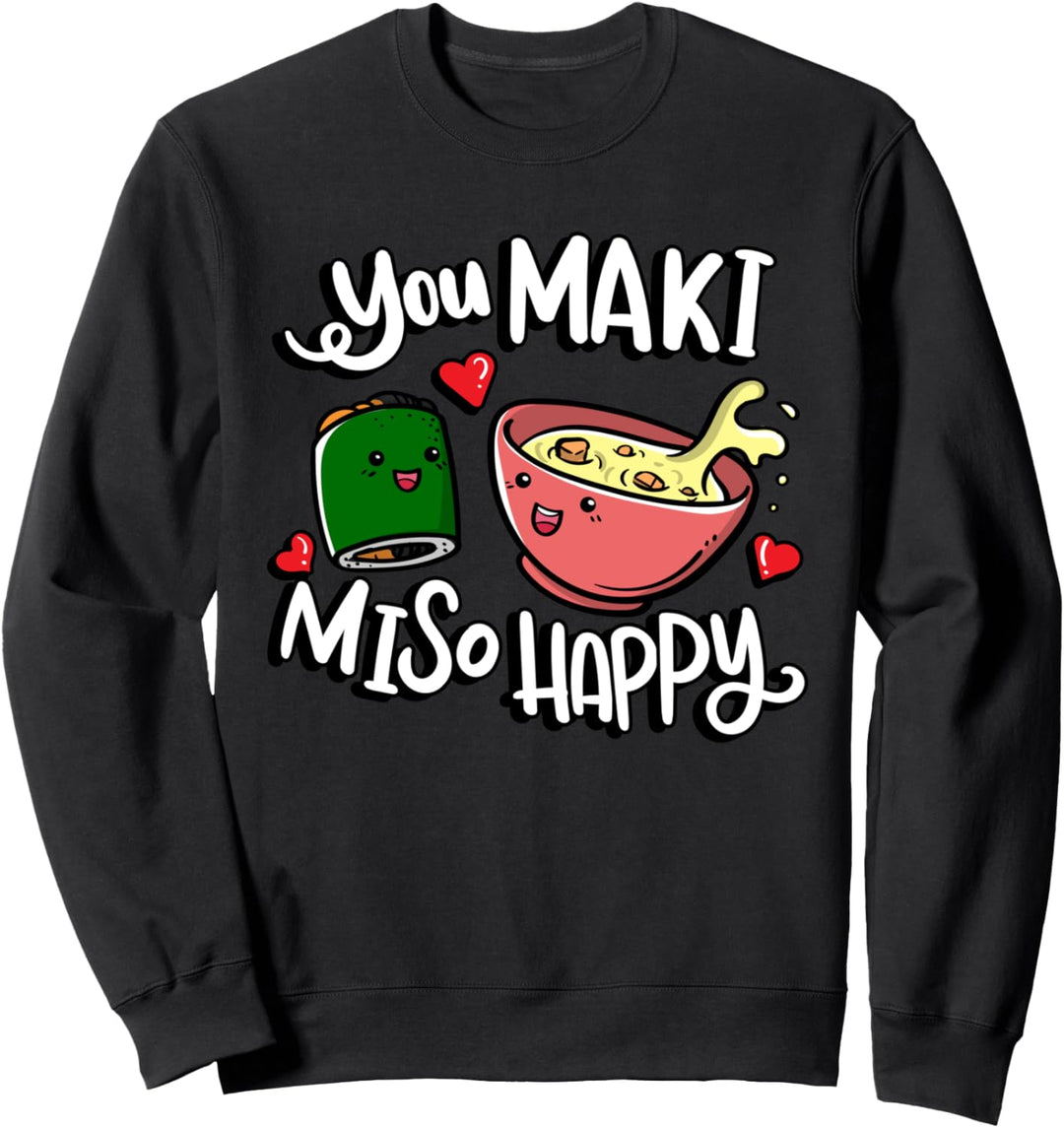 Du maki miso glücklich Otaku Japan sushi maki negi Sweatshirt