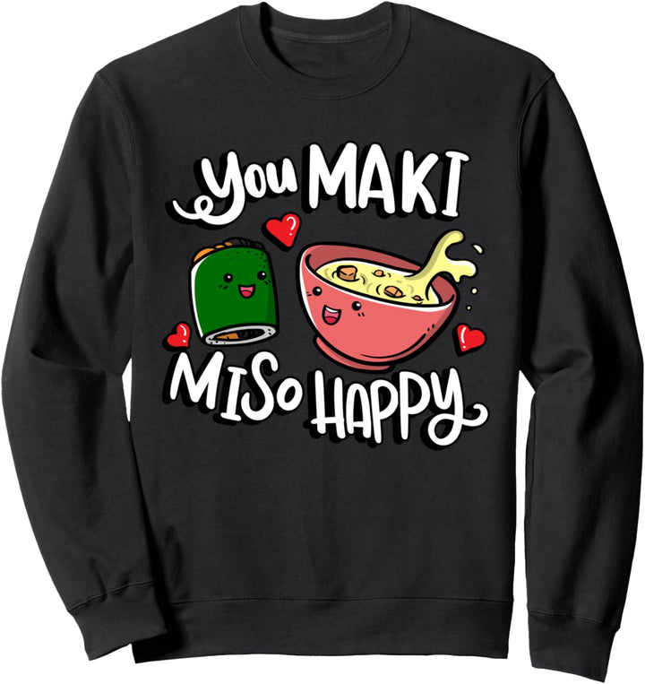 Du maki miso glücklich Otaku Japan sushi maki negi Sweatshirt