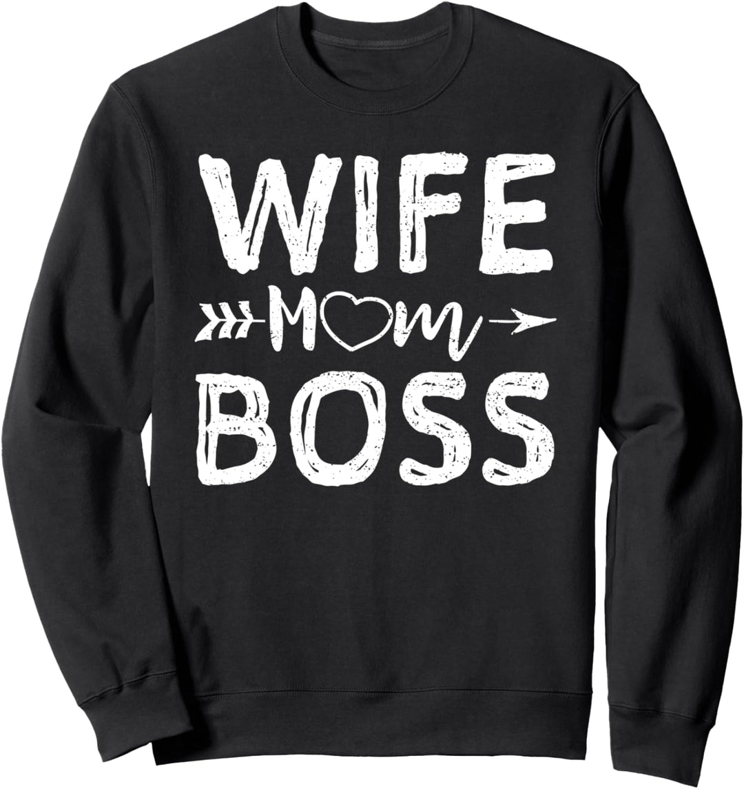Wife Mom Boss - Stolze Mama Sweatshirt
