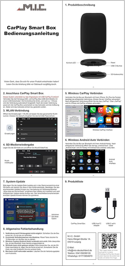 M.I.C. Carplay Smart Box: Android 8 (geschlossen System) Rockchip 3326 2G+8G Unterstützt: Wireless C