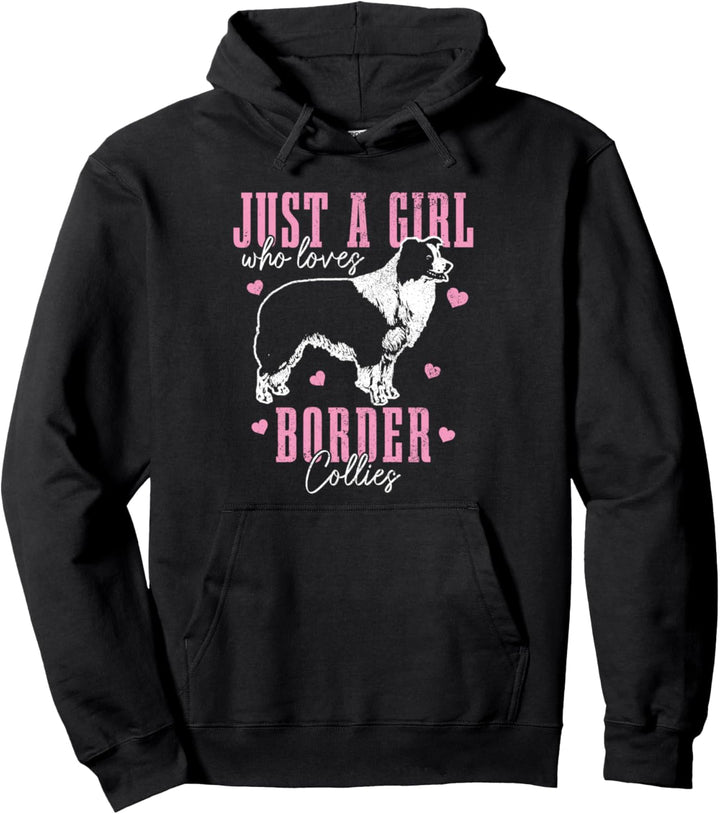 Just A Girl Who Loves Border Collies Hund Border Collie Pullover Hoodie