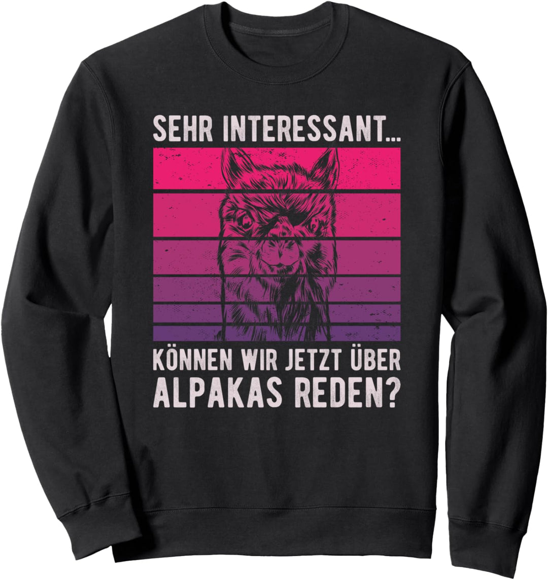 Sehr interessant - Alpakas Spruch Ironie Alpaka Sweatshirt