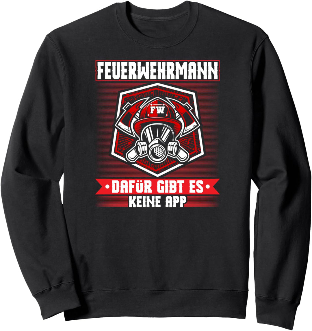 Feuerwehr Sprüche Lustig Feuerwehrmann Sweatshirt