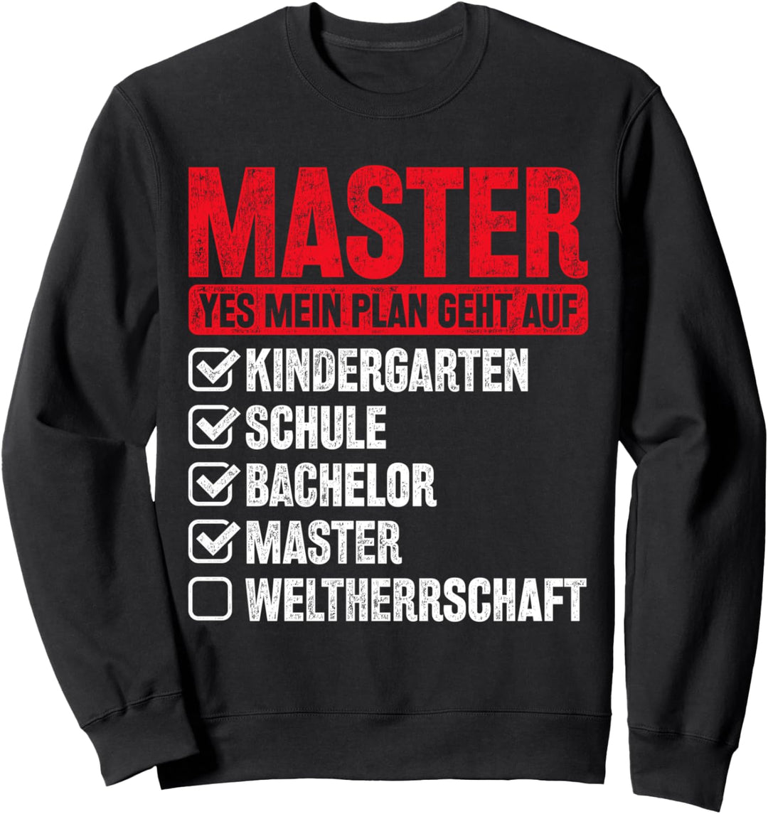 Plan Weltherrschaft Lustiges Master Abschluss Geschenk Sweatshirt