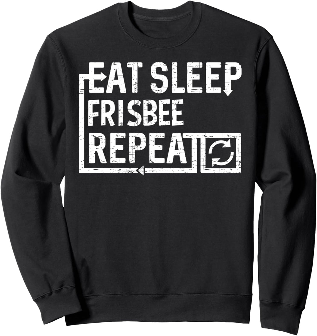 Eat Sleep Frisbee Sweatshirt