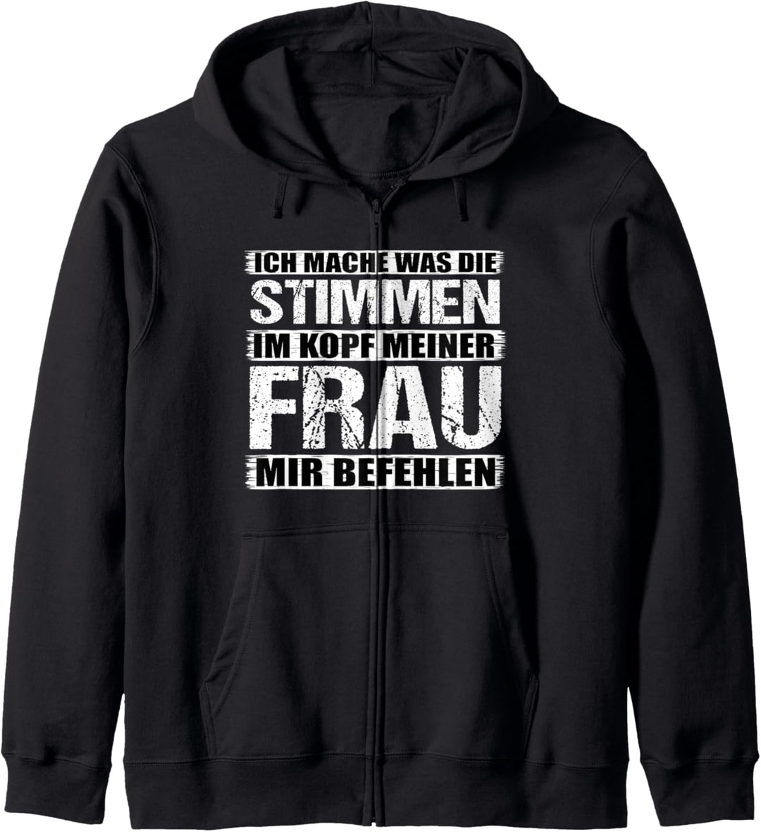 Ich mache was meine Frau mir sagt Lustiger Spruch Beziehung Kapuzenjacke