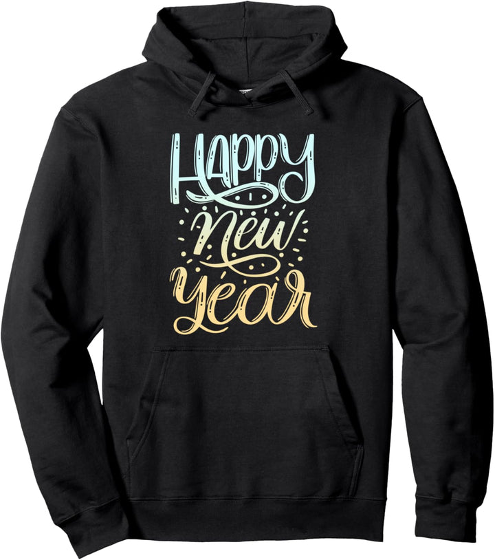 Happy New Year Silvester Pullover Hoodie
