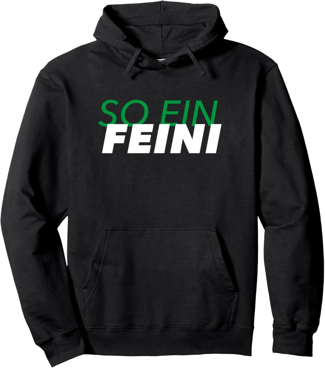So ein Feini Lustig Meme Pullover Hoodie