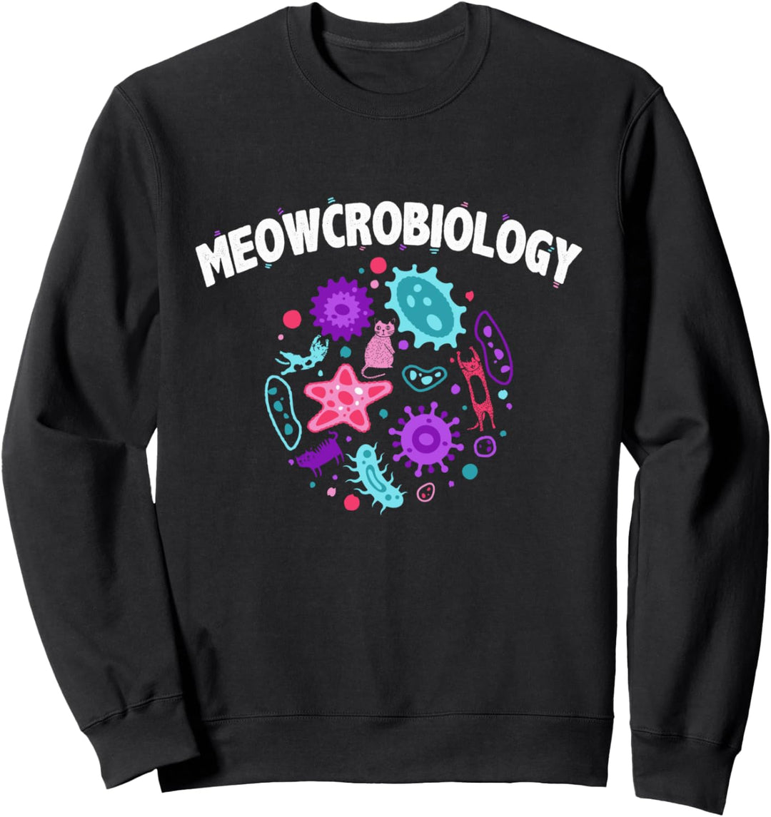 Meowcrobiology - Microbiology Science Funny Cat Lover Sweatshirt