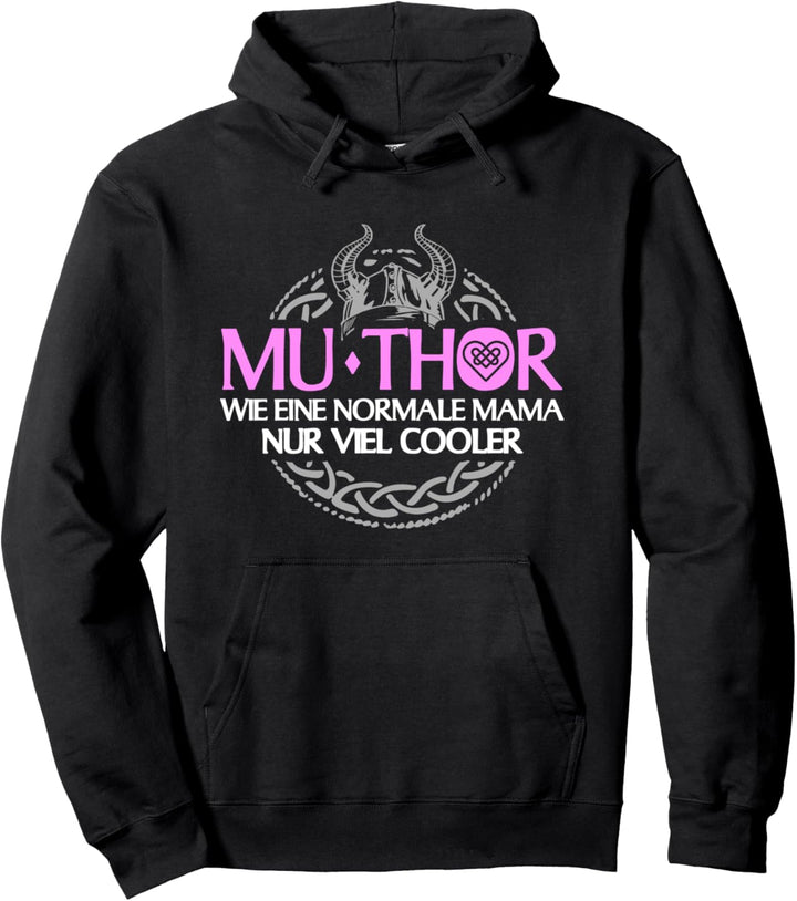 Muthor Wikinger Frau Kostüm stolze Mama Mutter Göttin Heldin Pullover Hoodie