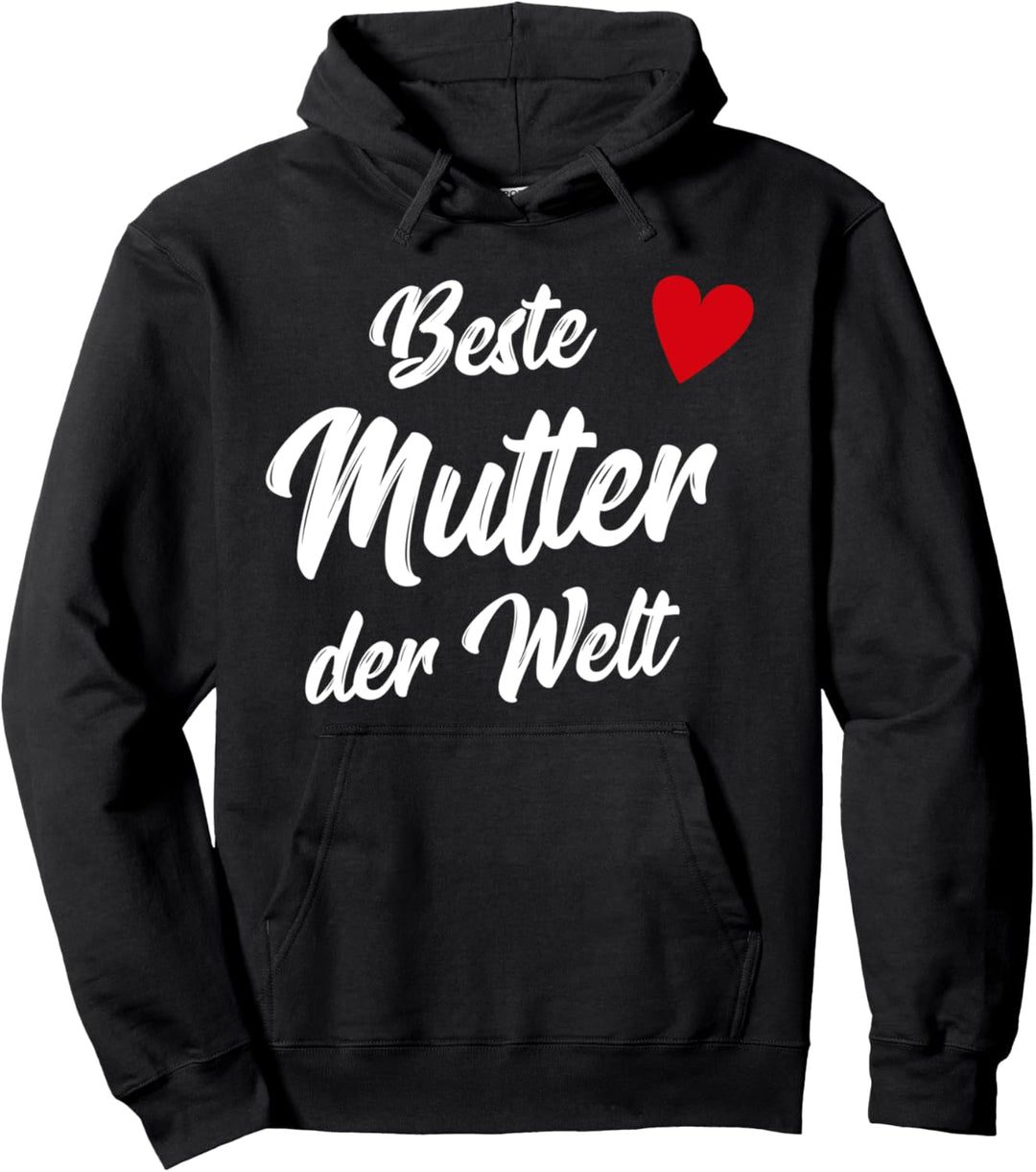 Beste Mutter der Welt - Mama Pullover Hoodie