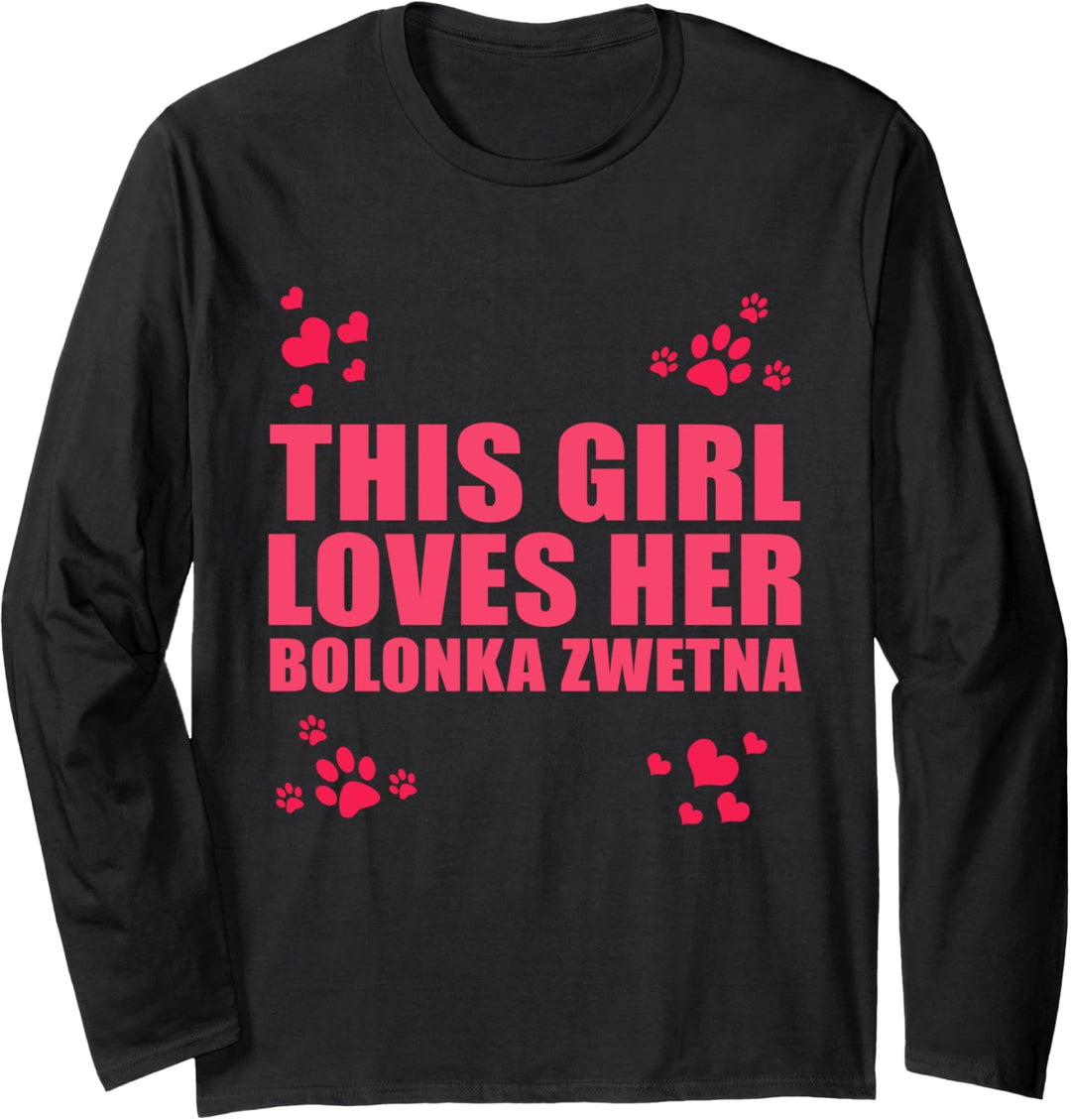 This girl loves her Bolonka Zwetna Langarmshirt