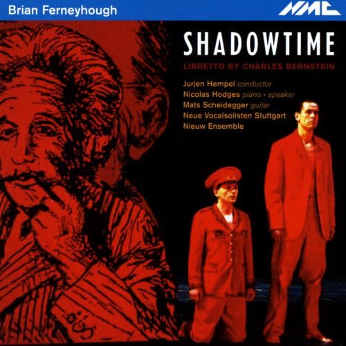 Brian Ferneyhough: Shadowtime, Audio-CD