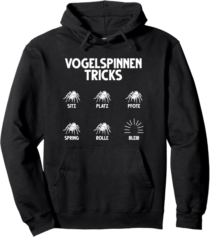 Vogelspinnen Tricks Spinne Webspinne Tarantel Terrarium Pullover Hoodie
