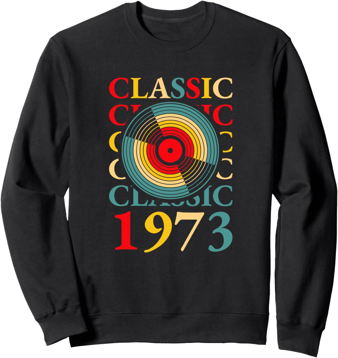 50. Geburtstag Design – Classic 1973 Schallplatte Vinyl Sweatshirt