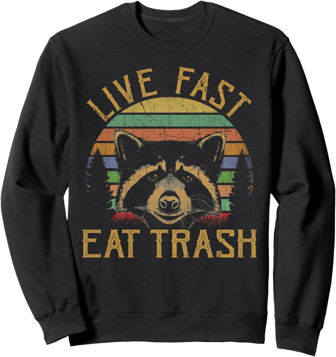 Live Fast Eat Trash Waschbär Retro Vintage Trash Pandas Sweatshirt