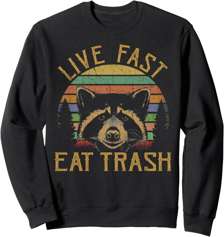 Live Fast Eat Trash Waschbär Retro Vintage Trash Pandas Sweatshirt
