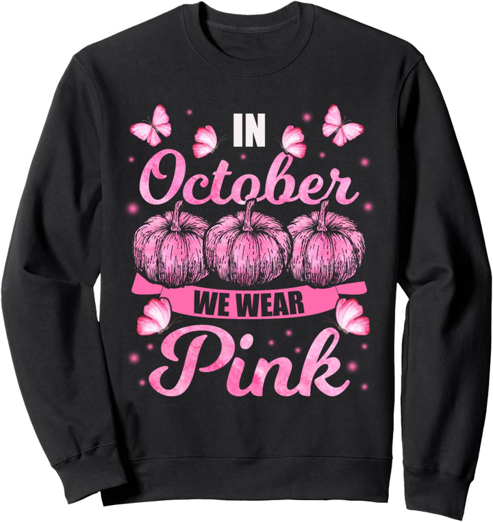 In October We Wear Pink Kürbis Brustkrebs Bewusstsein Design Sweatshirt