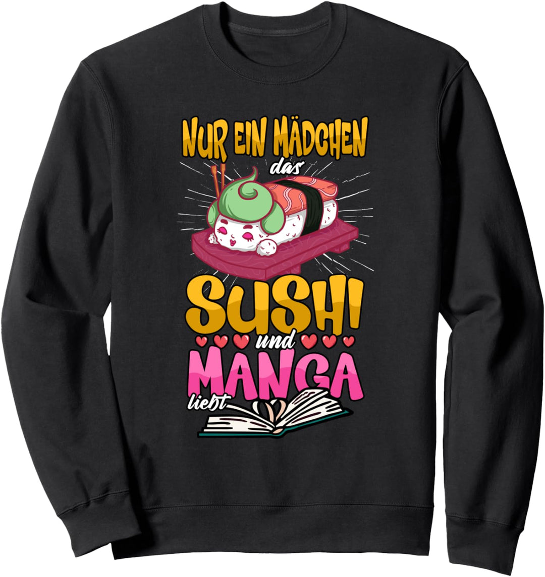 Nur ein Mädchen das Sushi und Manga liebt Sweatshirt