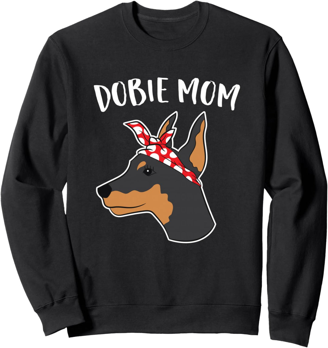 Niedlicher Dobie Mom Dobermann Pinscher Mutter des Dobermanns Hund Sweatshirt
