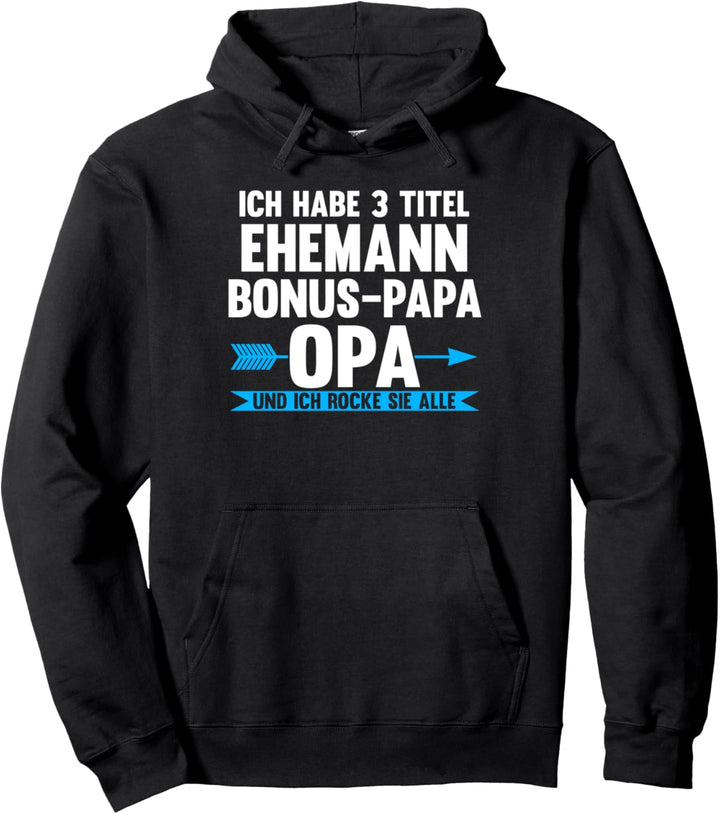 3 Titel Ehemann Bonus-Papa Opa Bonus Papa Opa Pullover Hoodie