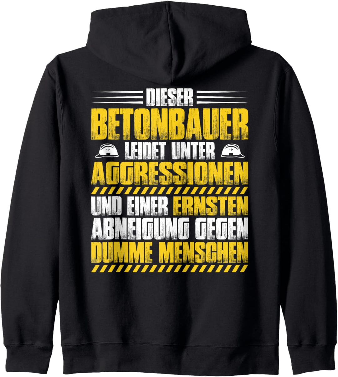 Stahlbetonbauer Aggressionen Betonbauer Kapuzenjacke
