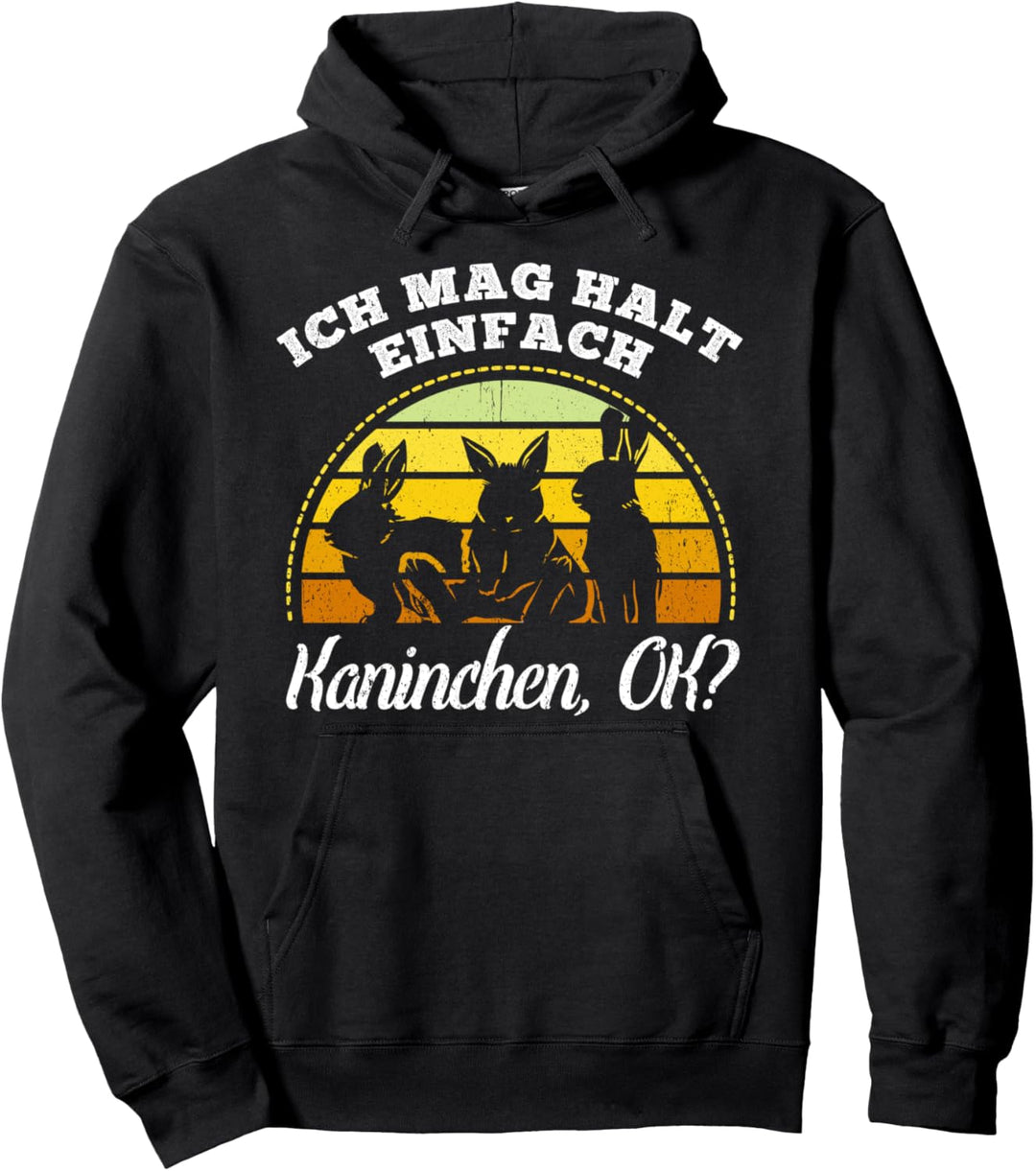 Häschen Kaninchen - Ich mag halt einfach Kaninchen, OK? Pullover Hoodie