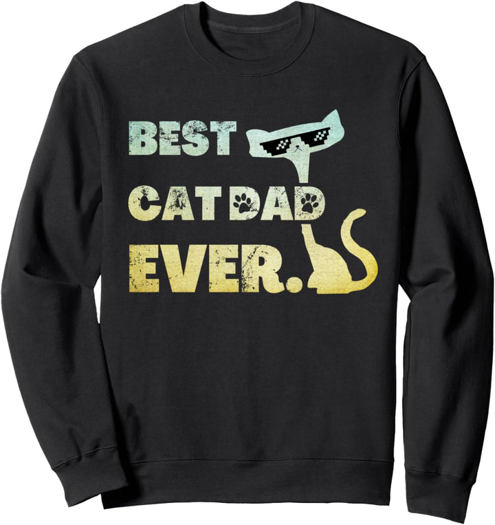 Funny Best Cat Dad Ever Shirt, Cat with Sunglasses Sweatshirt